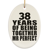 38th Anniversary 38 Years Of Being Mr Perfect - Oval Ornament
