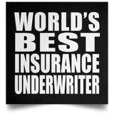 World's Best Insurance Underwriter - Poster Square
