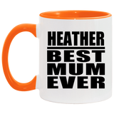 Heather Best Mum Ever - 11oz Accent Mug Orange
