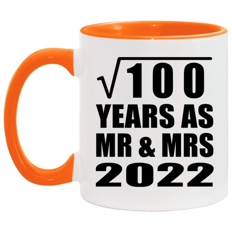 10th Anniversary Square Root of 100 Years As Mr & Mrs 2022 - 11oz Accent Mug Orange