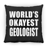 World's Okayest Geologist - Throw Pillow Black