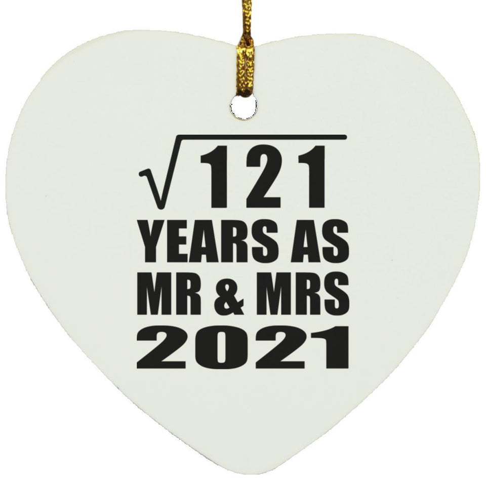 11th Anniversary Square Root of 121 Years As Mr & Mrs 2021 - Heart Ornament