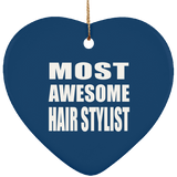 Most Awesome Hair Stylist - Heart Ornament