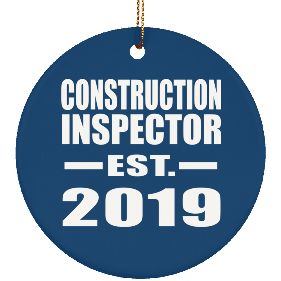 Construction Inspector Established EST. 2019 - Circle Ornament