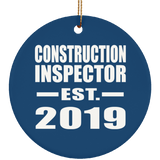 Construction Inspector Established EST. 2019 - Circle Ornament
