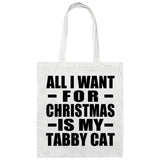 All I Want For Christmas Is My Tabby Cat - Tote Bag White