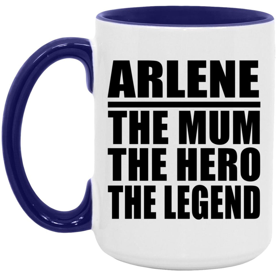 Arlene The Mum The Hero The Legend - 15oz Accent Mug Purple