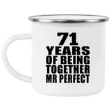 71st Anniversary 71 Years Of Being Mr Perfect - 12oz Camping Mug