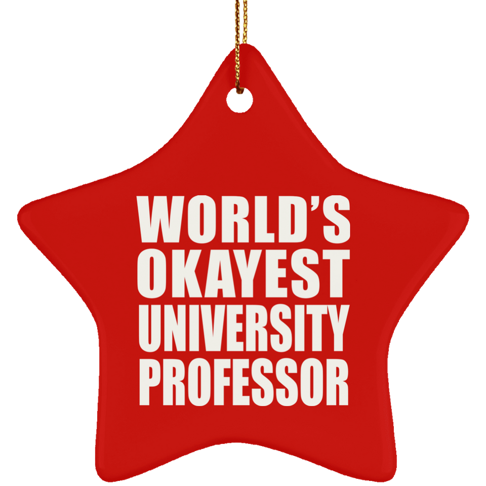 World's Okayest University Professor - Star Ornament
