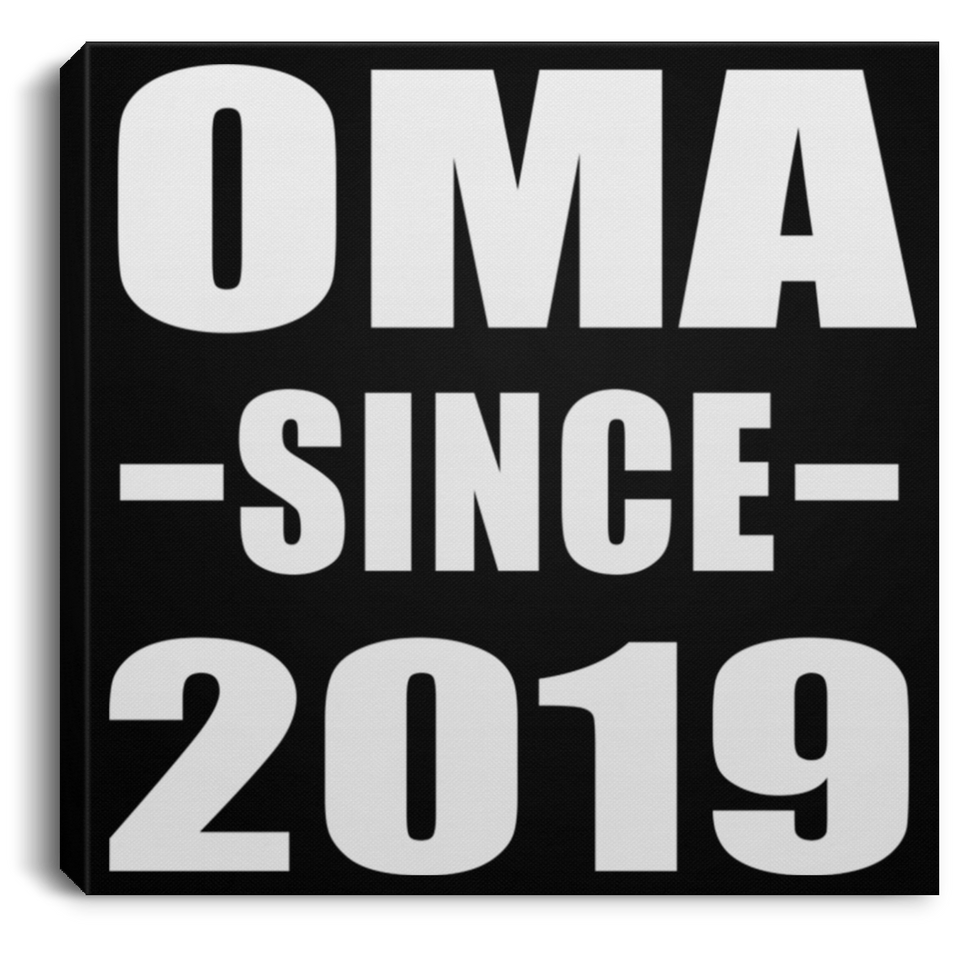 Oma Since 2019 - Canvas Square