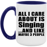 All I Care About Is Singing - 15oz Accent Mug Purple