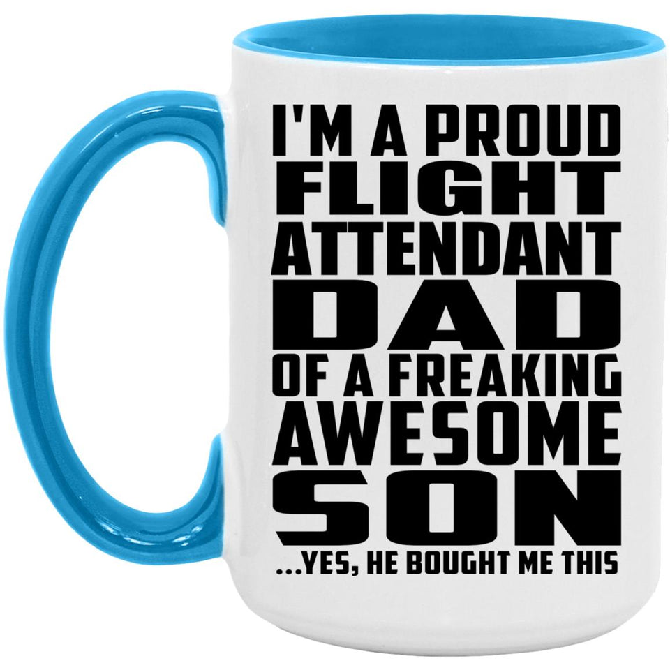 Proud Flight Attendant Dad Of Awesome Son - 15oz Accent Mug Blue