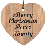 Merry Christmas Perez Family - Heart Ornament C