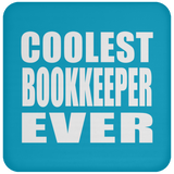 Coolest Bookkeeper Ever - Drink Coaster