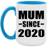 Mum Since 2020 - 15oz Accent Mug Blue