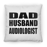 Dad Husband Audiologist - Throw Pillow