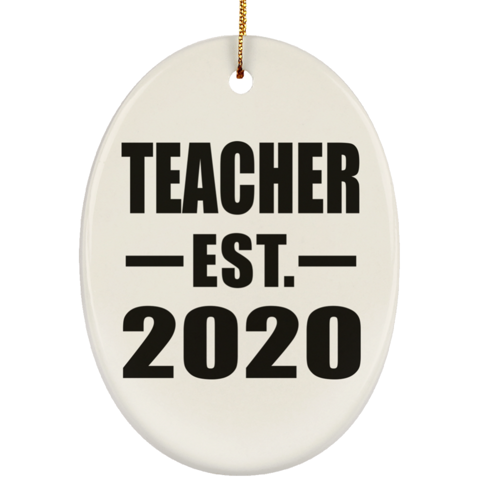 Teacher Established EST. 2020 - Oval Ornament