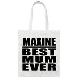 Maxine Best Mum Ever - Tote Bag White