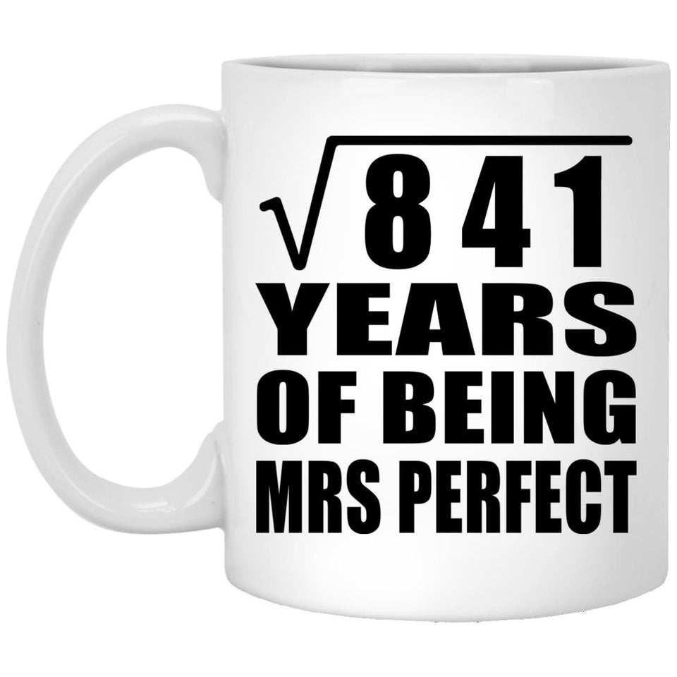 29th Anniversary Square Root of 841 Years of Mrs Perfect - 11oz Coffee Mug