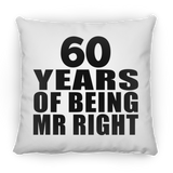60th Anniversary 60 Years Of Being Mr Right - Throw Pillow
