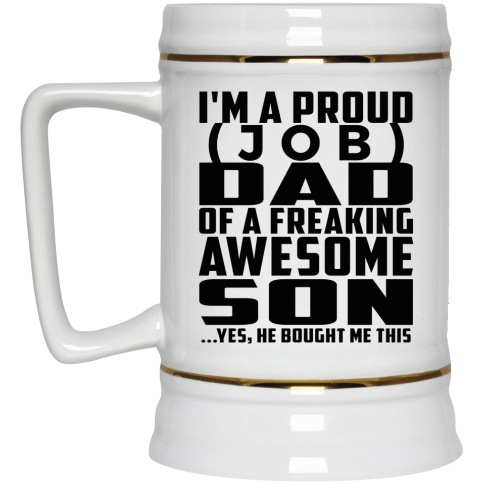 Personalized Gift, Proud [Job] Dad Of Awesome Son - Beer Stein