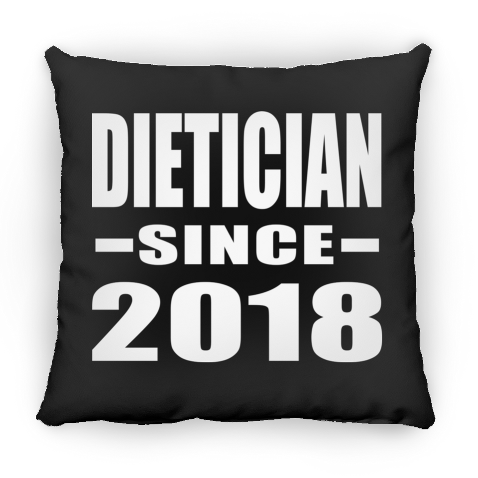Dietician Since 2018 - Throw Pillow Black