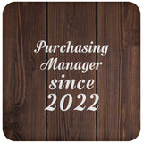 Purchasing Manager Since 2022 - Drink Coaster D