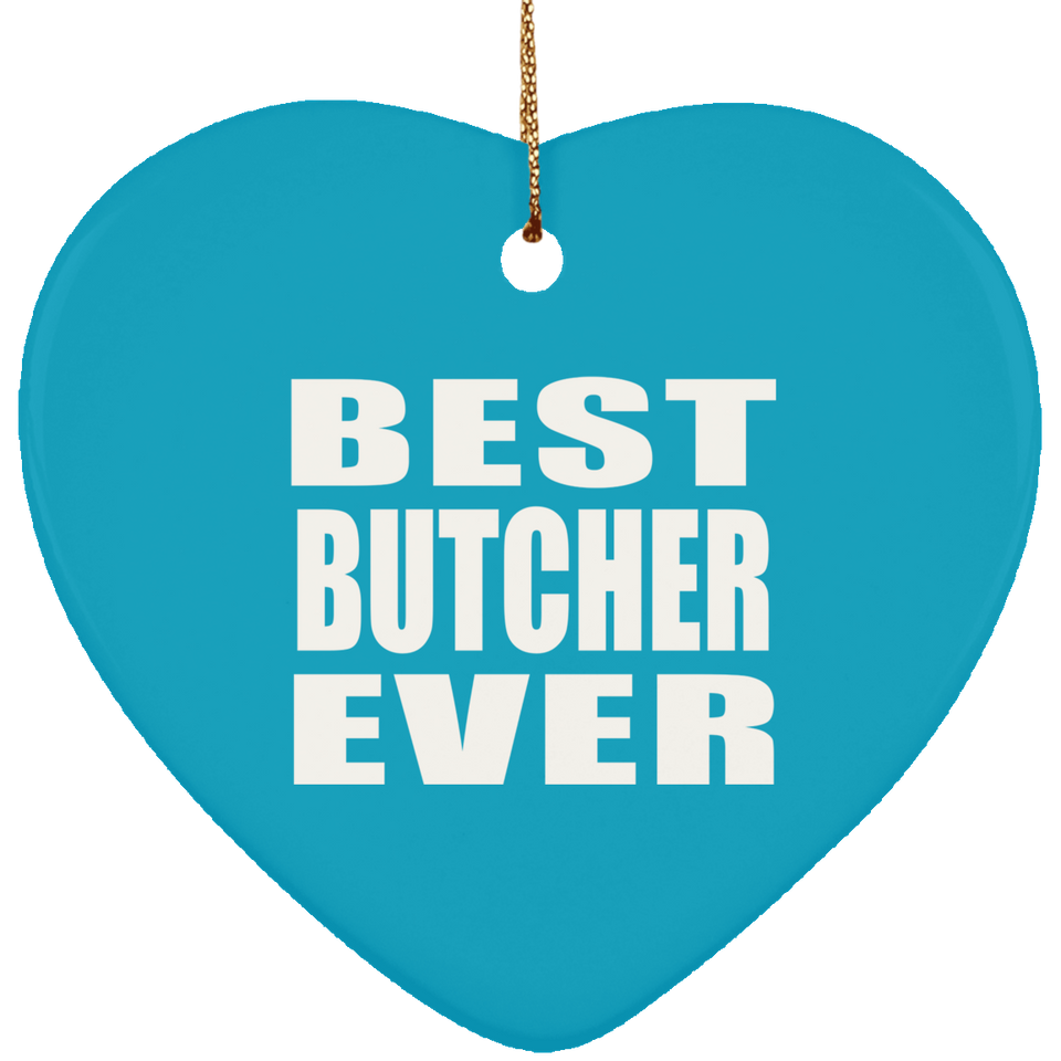 Best Butcher Ever - Heart Ornament