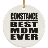 Constance Best Mom Ever - Circle Ornament