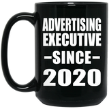 Advertising Executive Since 2020 - 15oz Coffee Mug Black