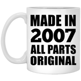 17th Birthday Made in 2007 All Parts Original - 11oz Coffee Mug
