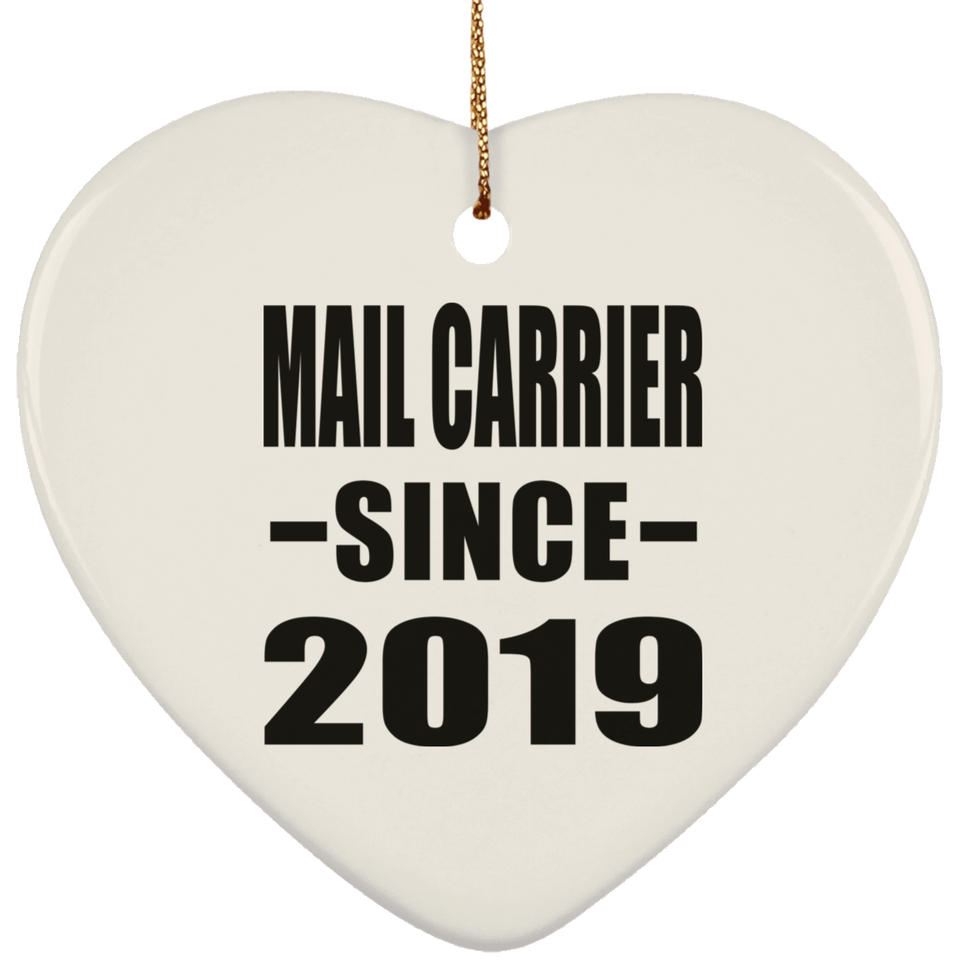 Mail Carrier Since 2019 - Heart Ornament
