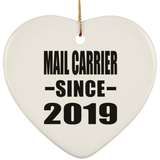 Mail Carrier Since 2019 - Heart Ornament
