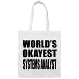 World's Okayest Systems Analyst - Tote Bag White