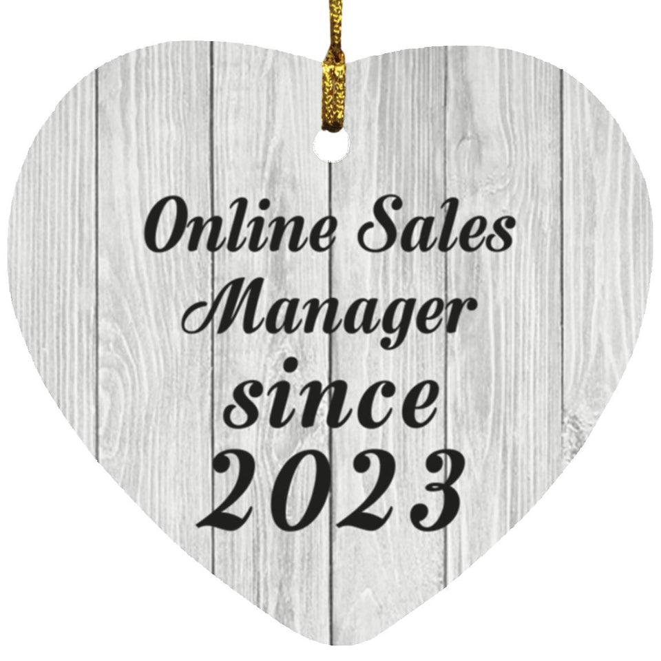 Online Sales Manager Since 2023 - Heart Ornament F