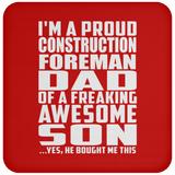 Proud Construction Foreman Dad Of Awesome Son - Drink Coaster