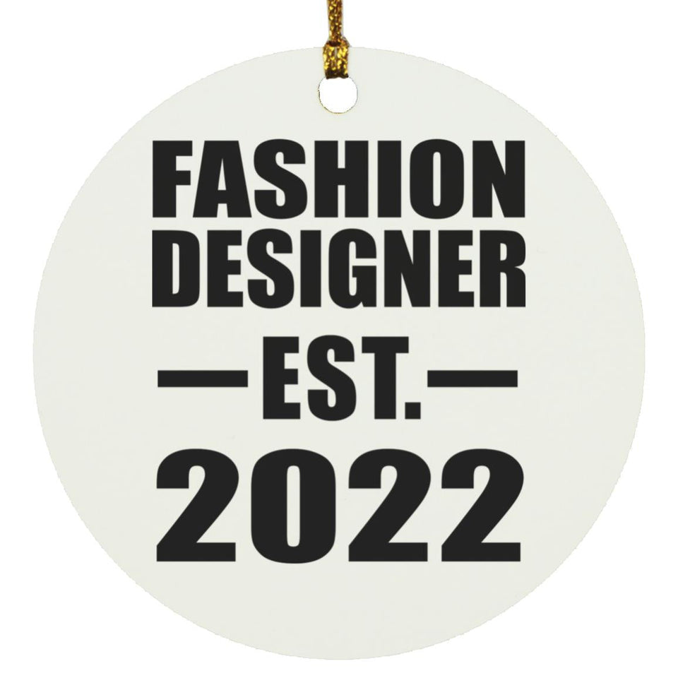 Fashion Designer Established EST. 2022 - Circle Ornament