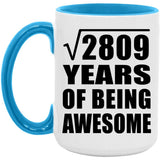 53rd Birthday Square Root of 2809 Years of Being Awesome - 15oz Accent Mug Blue