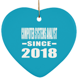 Computer Systems Analyst Since 2018 - Heart Ornament