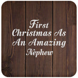 First Christmas As An Amazing Nephew - Drink Coaster D