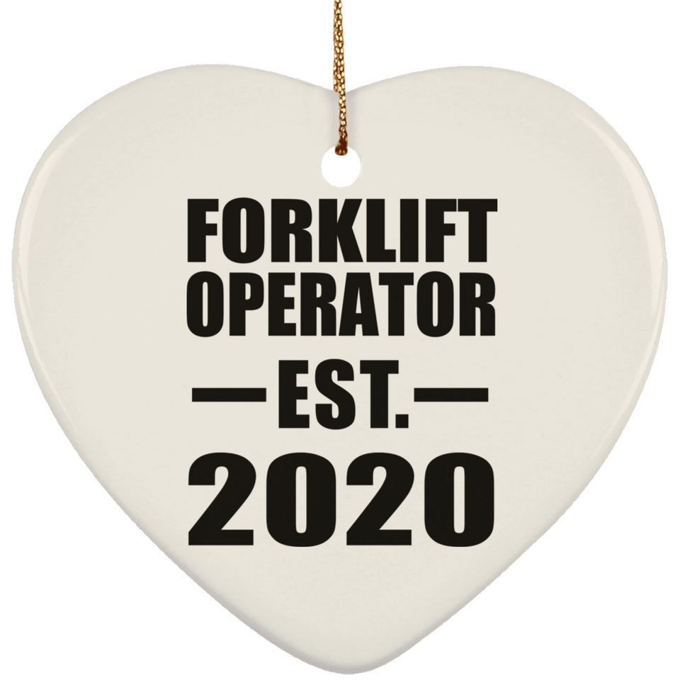 Forklift Operator Established EST. 2020 - Heart Ornament