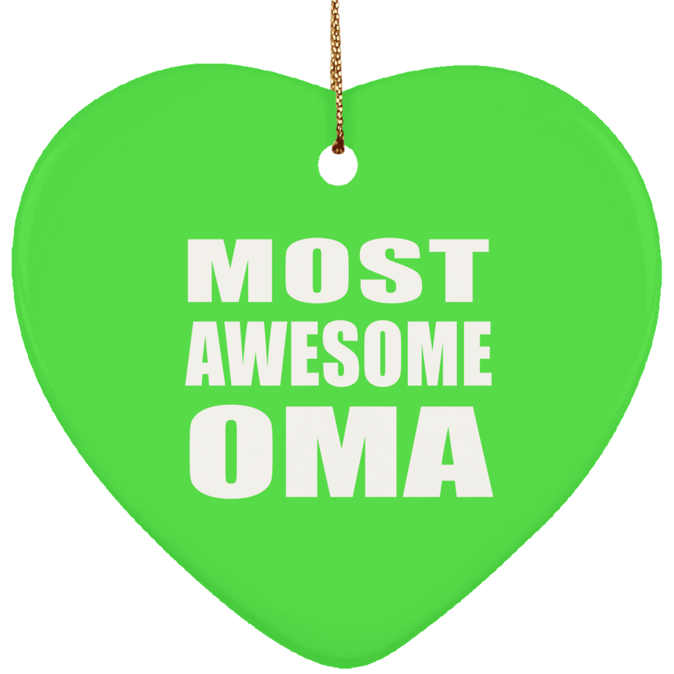 Most Awesome Oma - Heart Ornament