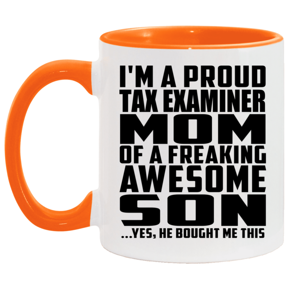 Proud Tax Examiner Mom Of Awesome Son - 11oz Accent Mug Orange