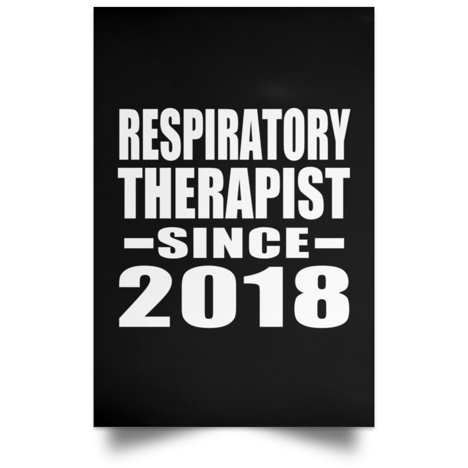 Respiratory Therapist Since 2018 - Poster Portrait