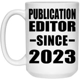 Publication Editor Since 2023 - 15oz Coffee Mug