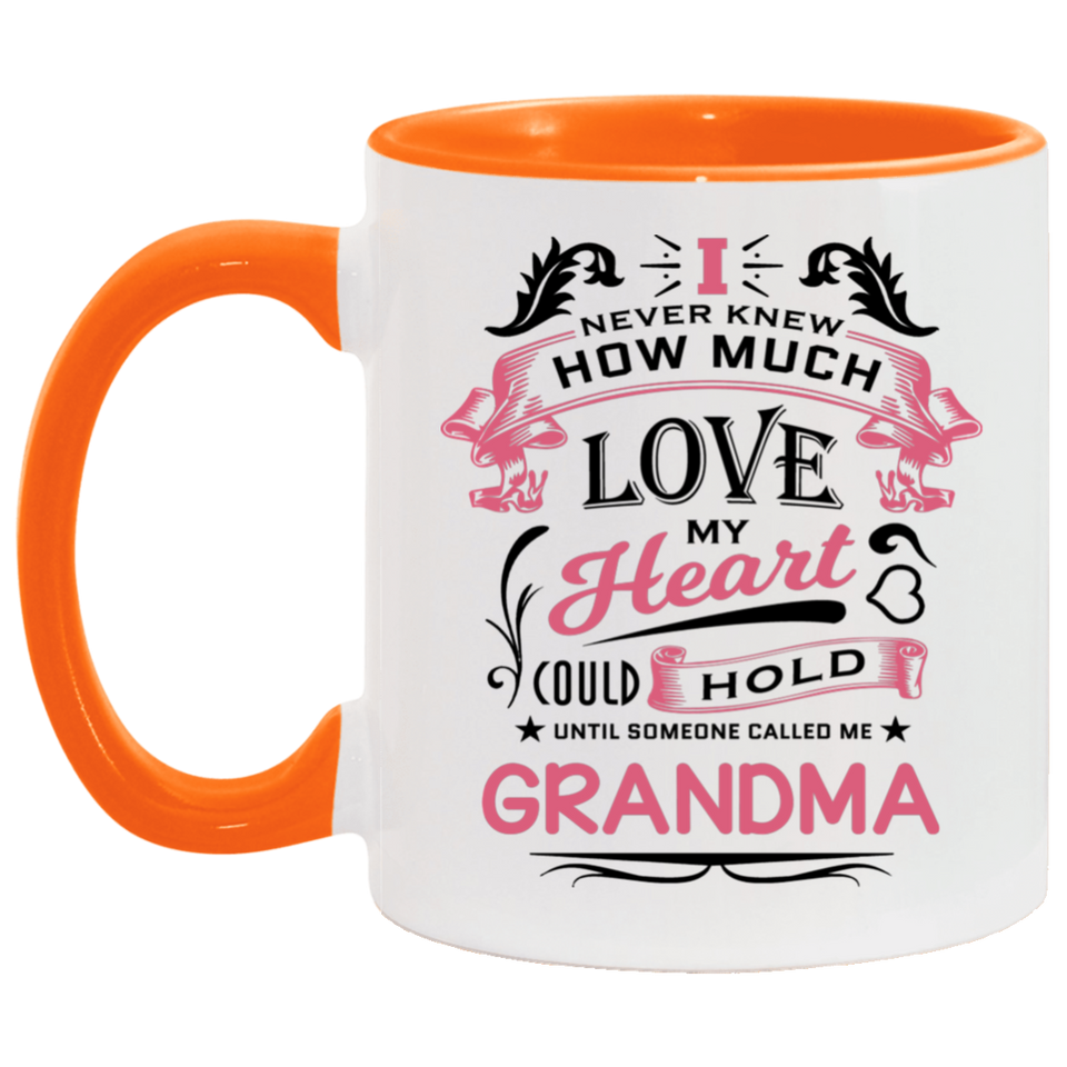 How Much Love Could Hold Until Called Me Grandma - 11oz Accent Mug Orange