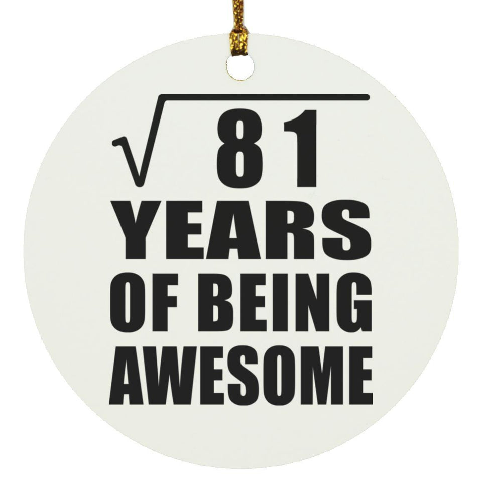 9th Birthday Square Root of 81 Years of Being Awesome - Circle Ornament
