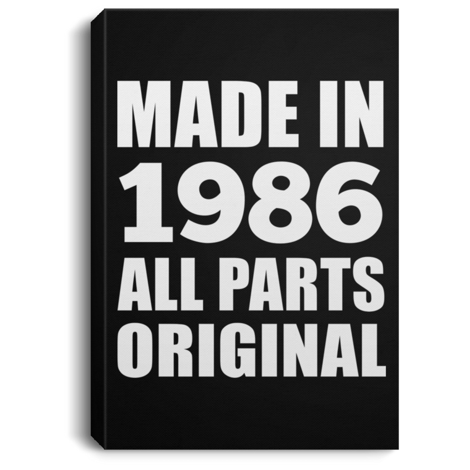 38th Birthday Made in 1986 All Parts Original - Canvas Portrait