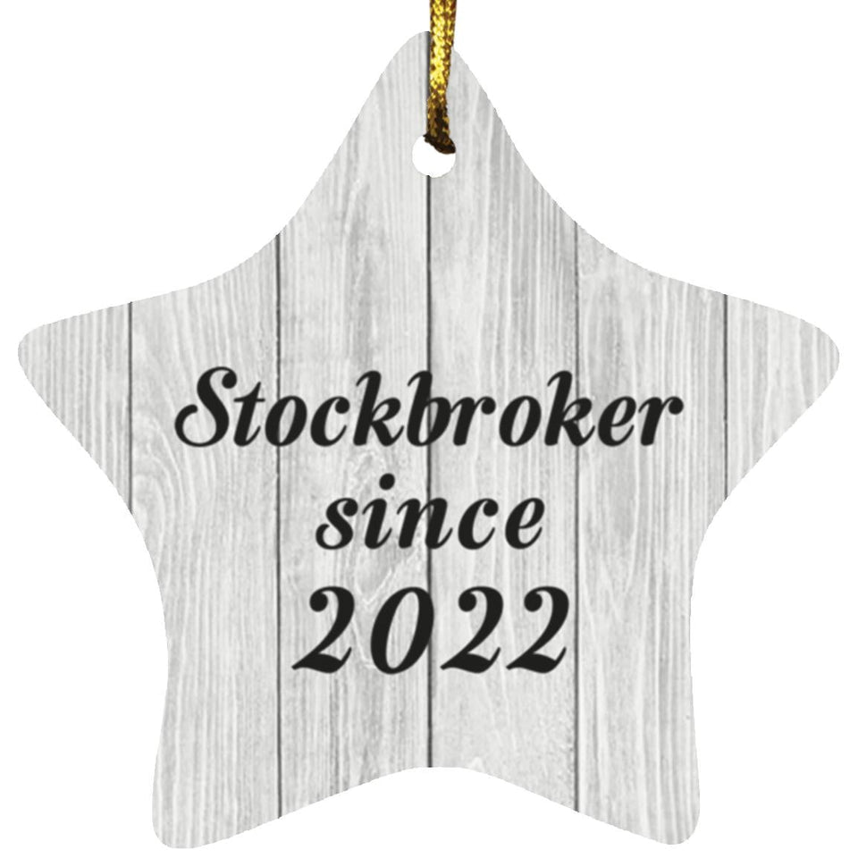 Stockbroker Since 2022 - Star Ornament F