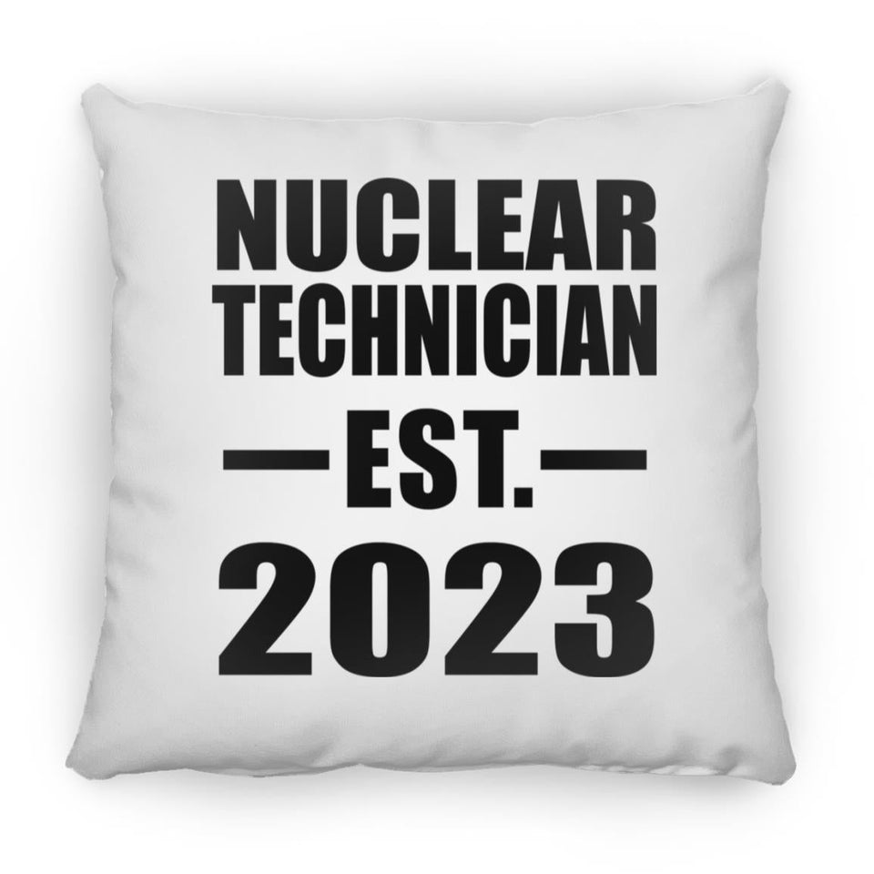 Nuclear Technician Established EST. 2023 - Throw Pillow